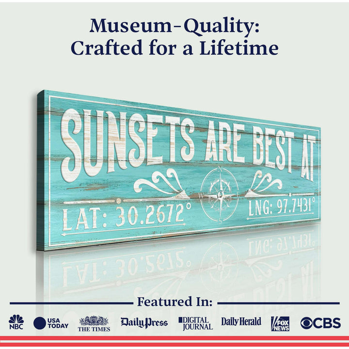 Sunsets Are Best At Coordinates Sign III