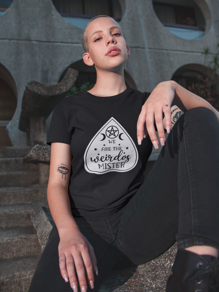 "We Are the Weirdos Mister" Planchette Tee - Unisex Shirt