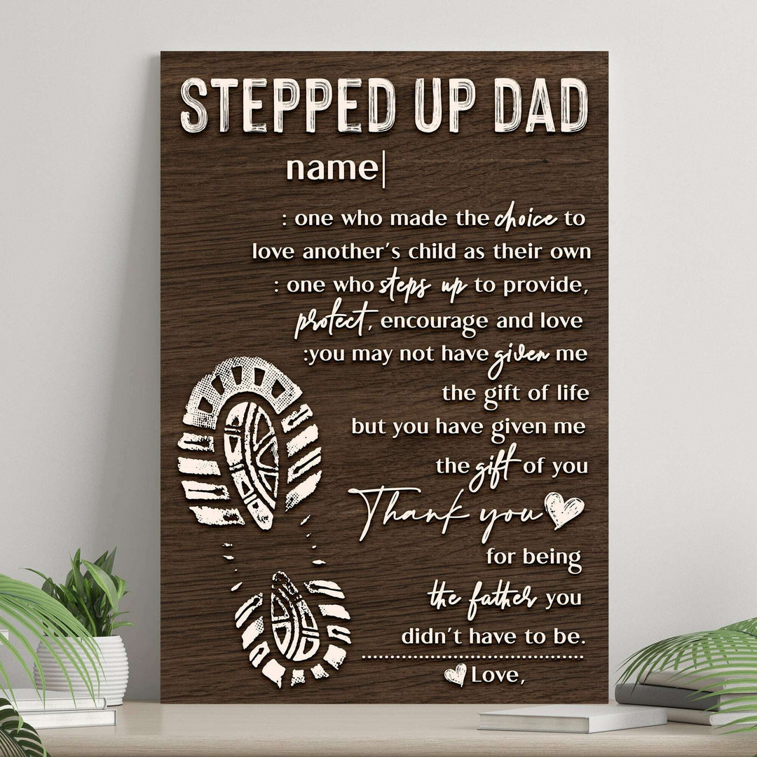 Thank You For Being The Father You Didn't Have To Be Happy Father's Day Sign