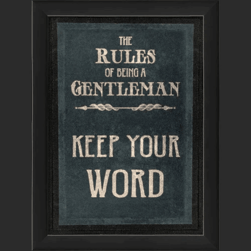 The Rules of Being a Gentleman Keep Your Word Wall Art - Quirks!