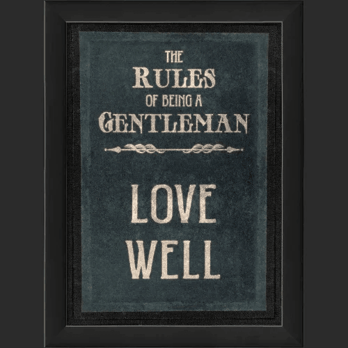 The Rules of Being a Gentleman Love Well Wall Art - Quirks!