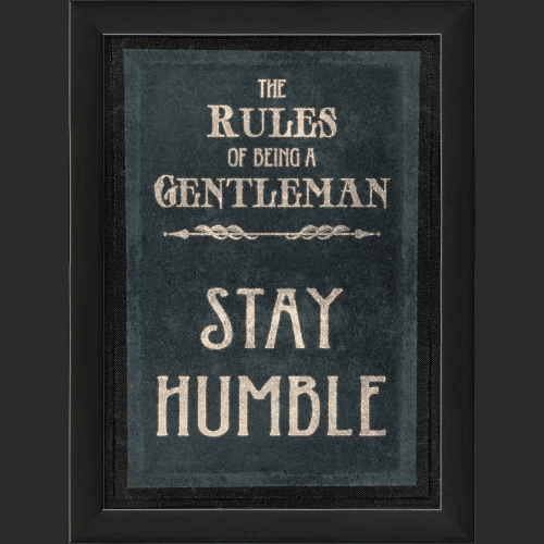 The Rules of Being a Gentleman Stay Humble Wall Art - Quirks!