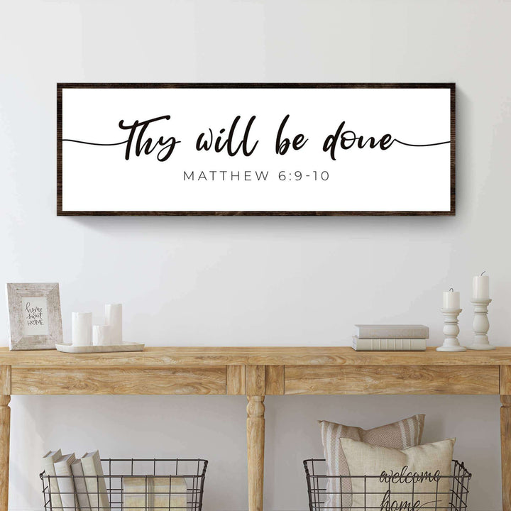Thy Will Be Done Faith Sign III