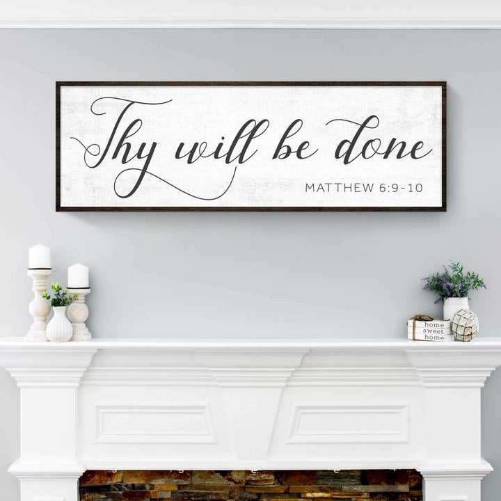 Thy Will Be Done Faith Sign IV