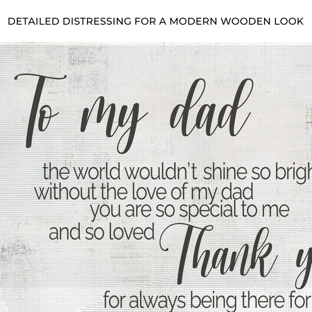 To My Dad Thank You Happy Father's Day Sign