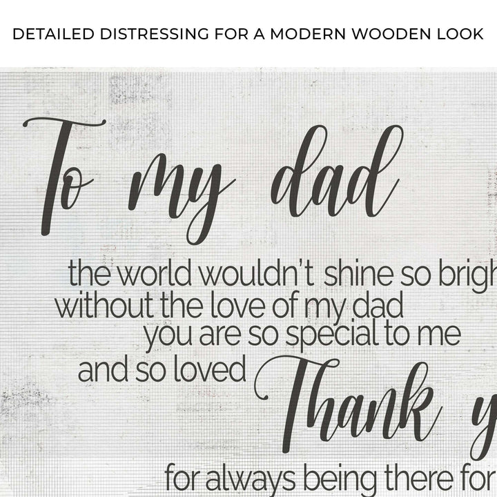 To My Dad Thank You Happy Father's Day Sign