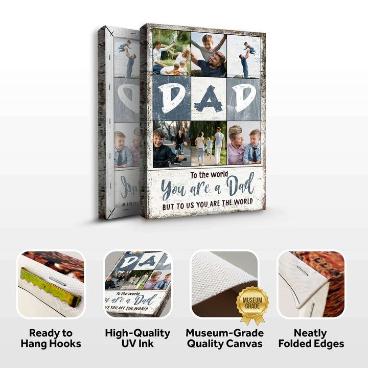To Us You Are The World Father's Day Gift Sign