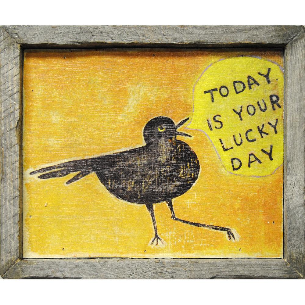 "Today Is Your Lucky Day" Art Print - Quirks!