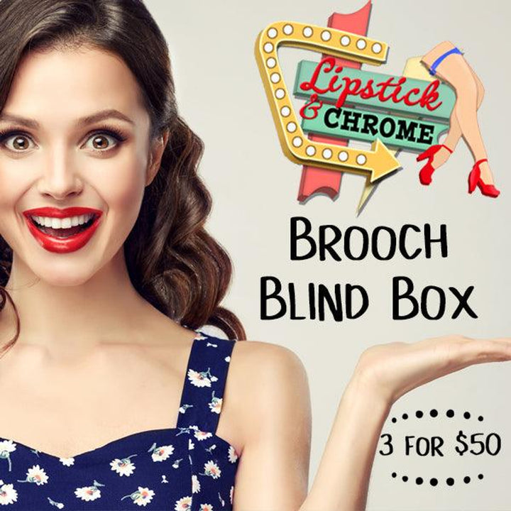 Brooch Blind Box by Lipstick & Chrome