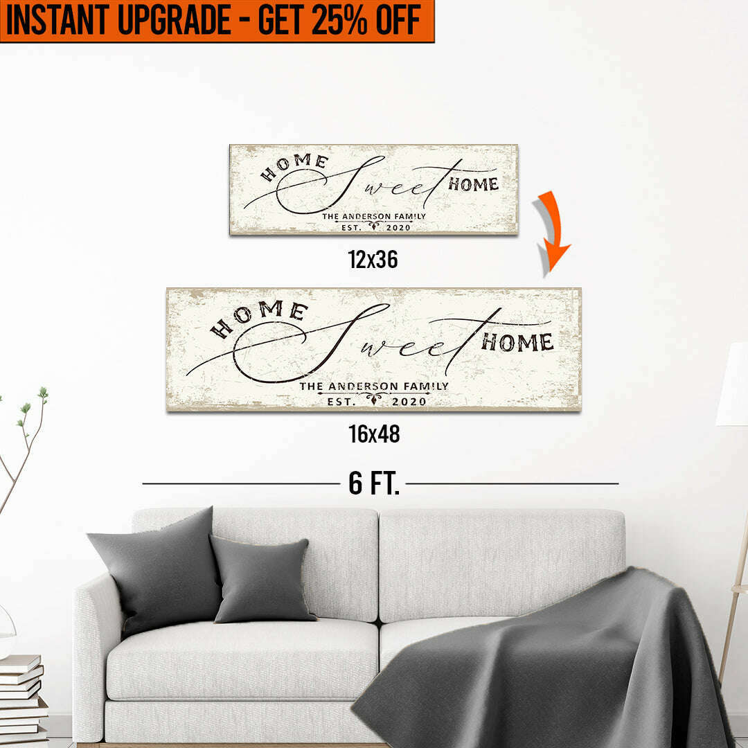 Upgrade Your 12x36 Inches 'Home Sweet Home' (Style 2) Canvas To 16x48 Inches