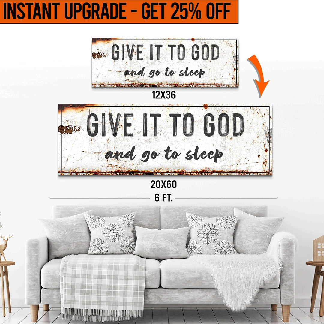 Upgrade Your 'Give It To God' (Style 1) Canvas To 20x60 Inches (Free Shipping)