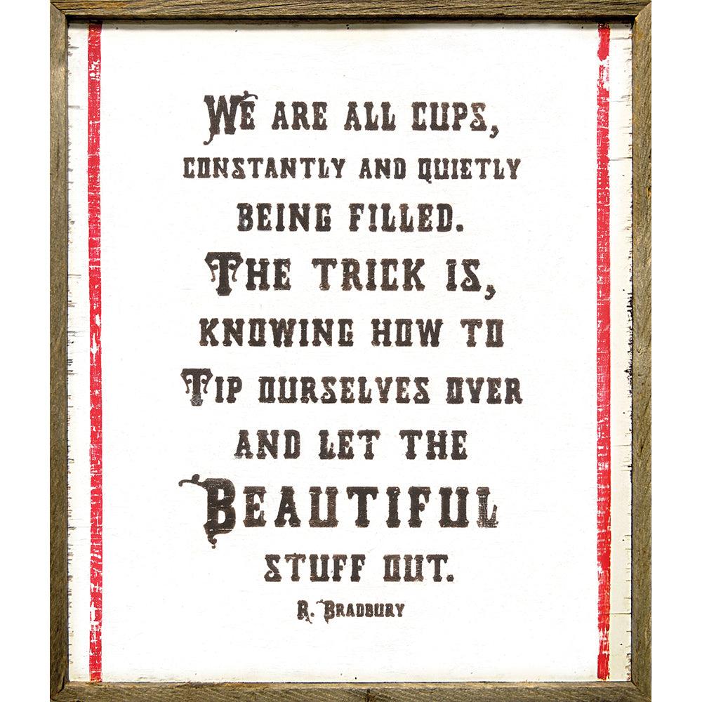 "We Are All Cups" Art Print - Quirks!