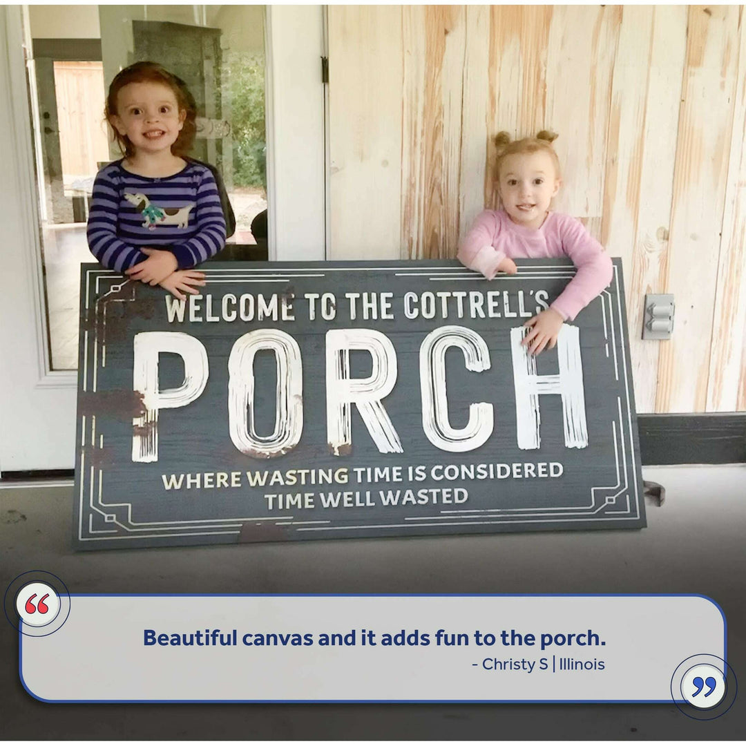 Welcome To The Porch Sign VI