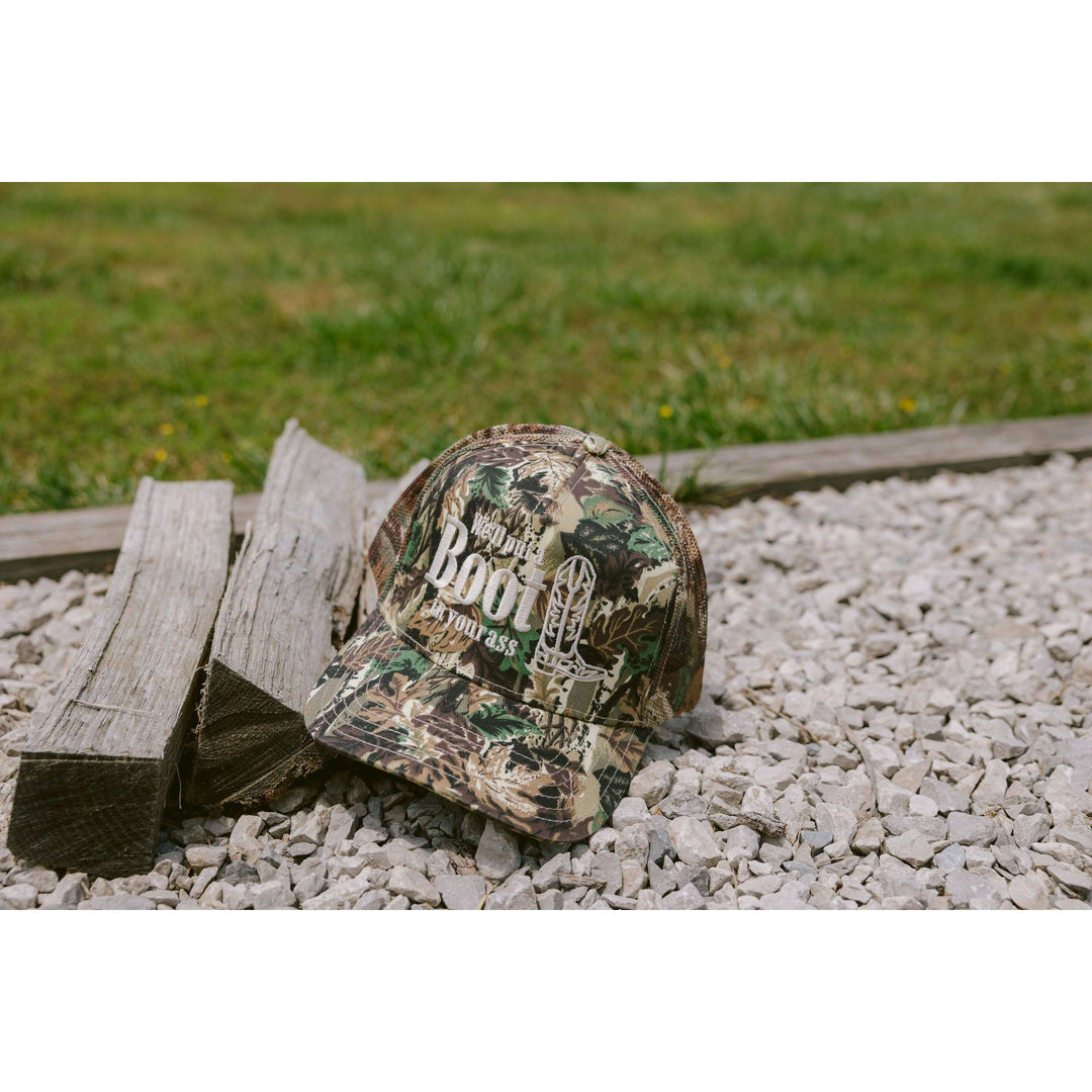 We'll Put A Boot in your Ass - Camo Trucker Hat