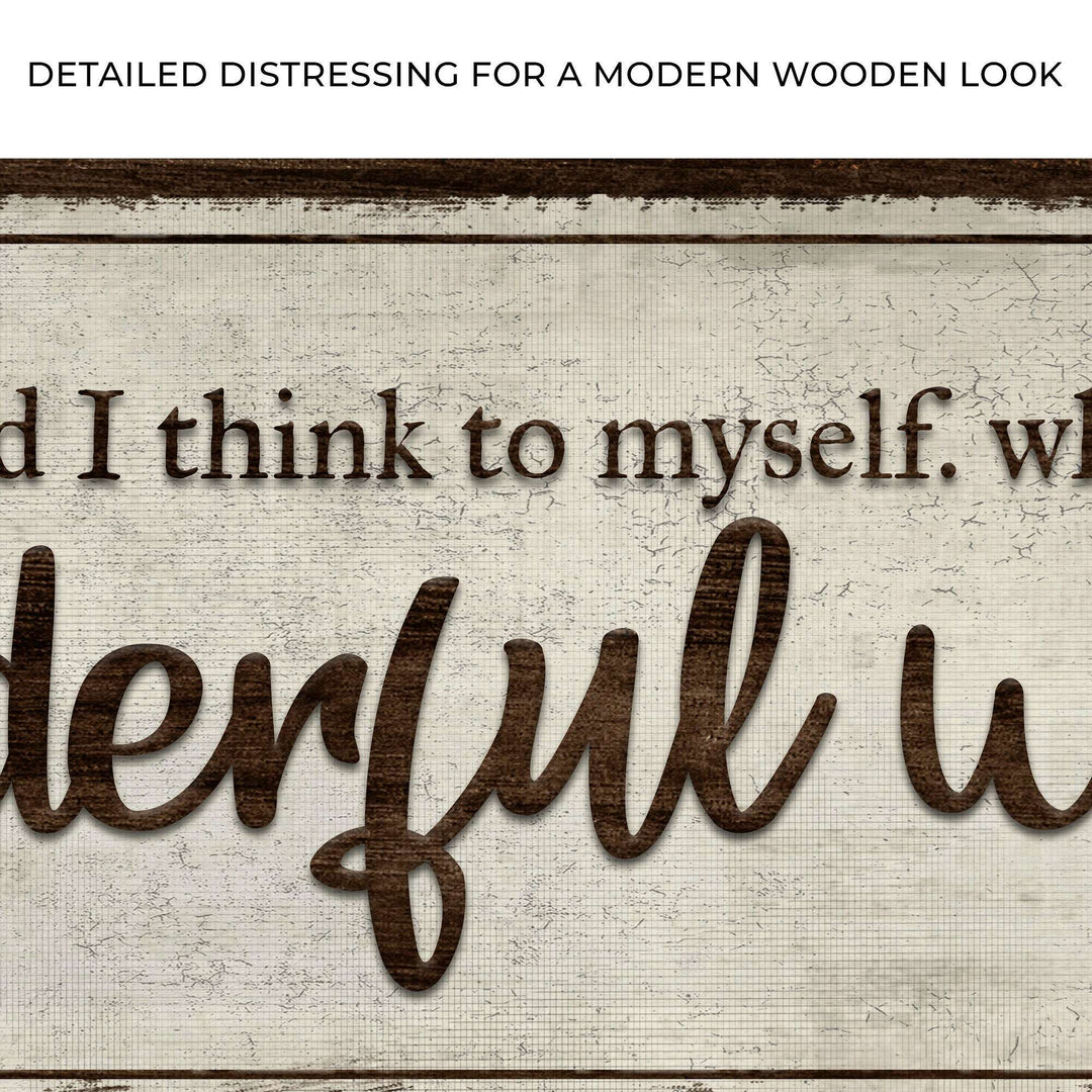 What A Wonderful World Sign III