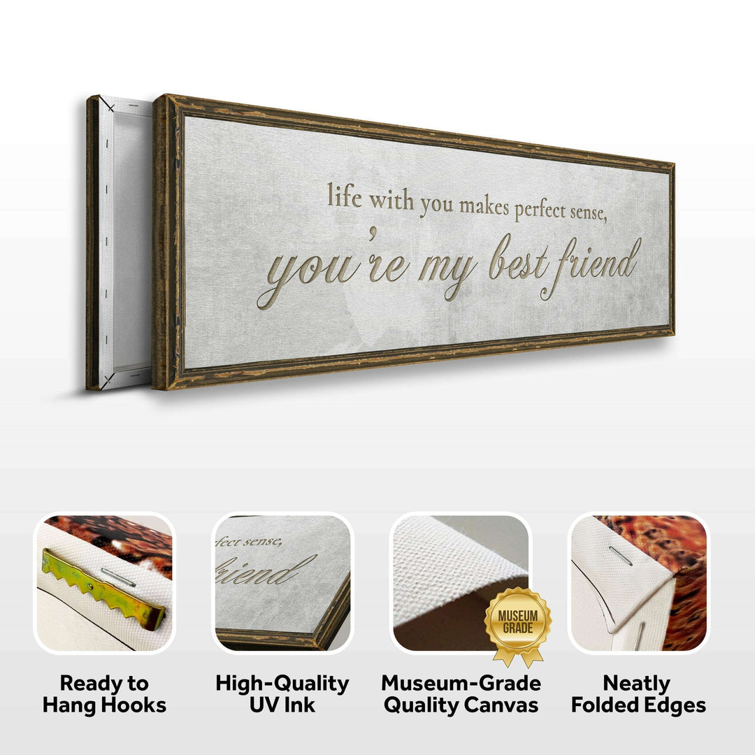 You Are My Bestfriend Sign