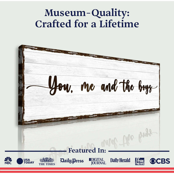 You, Me, And The Boys Family Sign