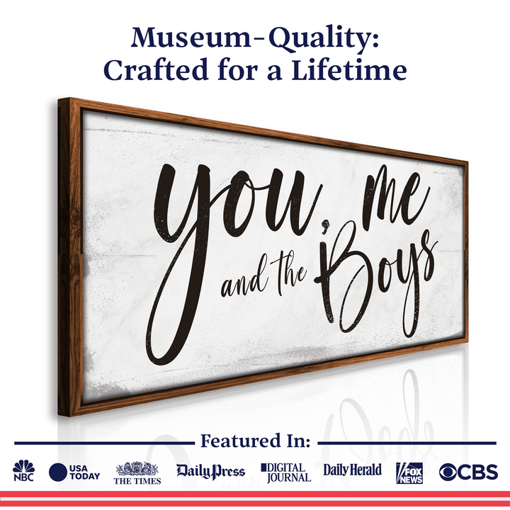 You Me and the Boys Farmhouse Bedroom Sign III