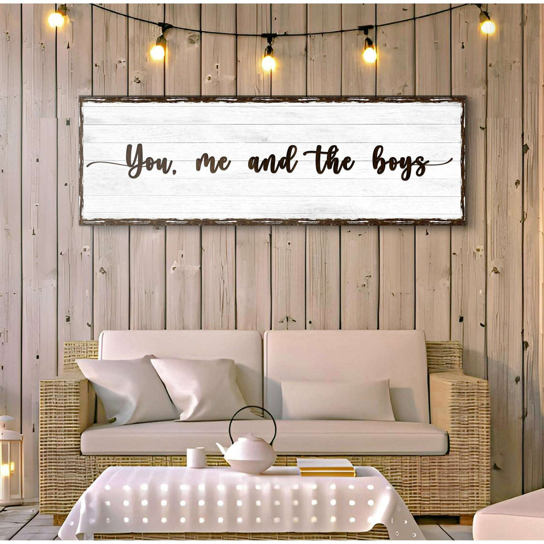You, Me, And The Boys Sign
