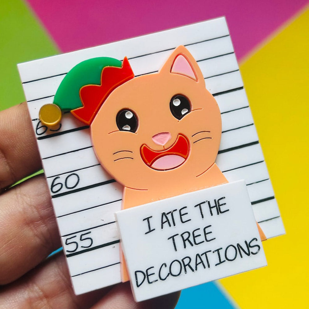 Meowy Christmas Collection - "I Ate the Tree Decorations" Ginger Cat Acrylic Brooch by Makokot Design